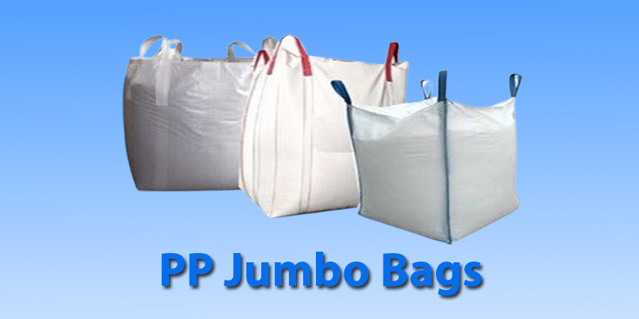 PP Jumbo Bags – Different Types and Usage as Per Requirements